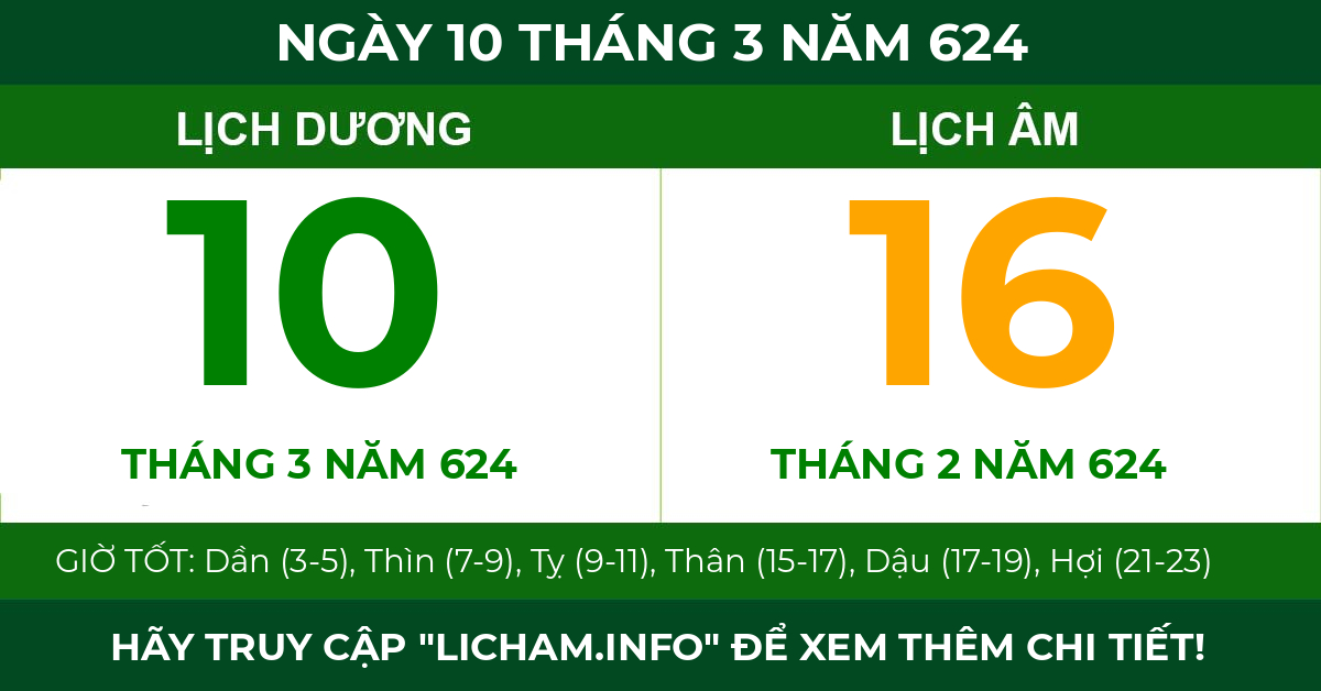 lịch âm ngày 10 tháng 3 năm 624