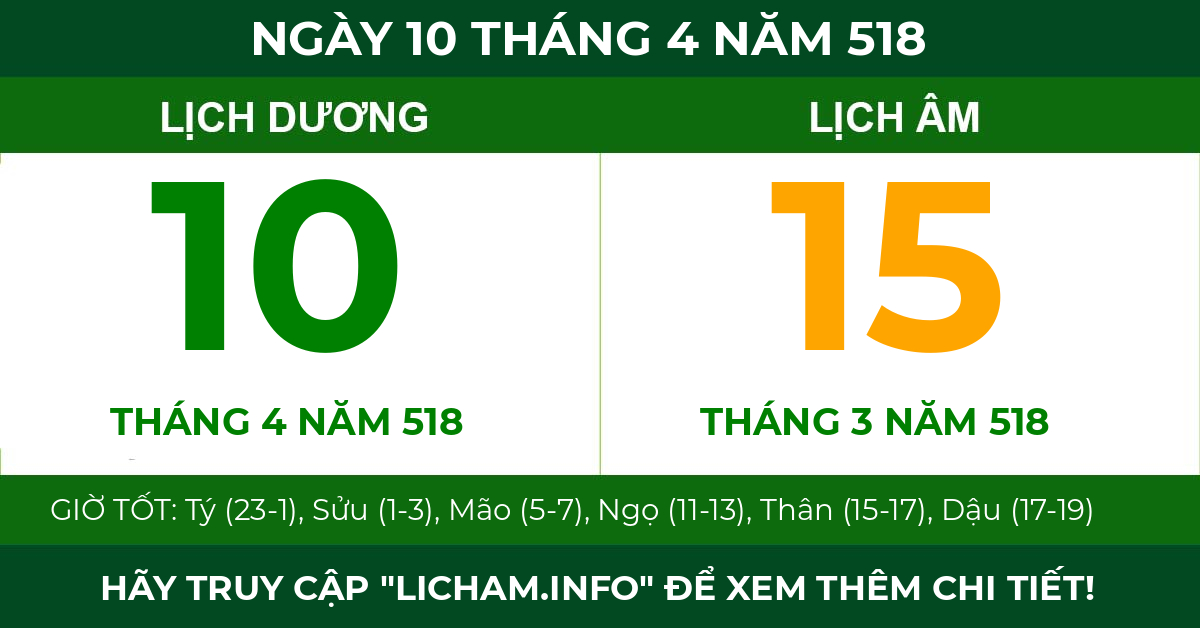lịch âm ngày 10 tháng 4 năm 518