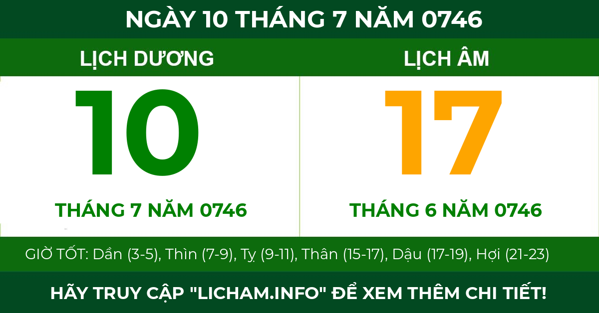 lịch âm ngày 10 tháng 7 năm 0746