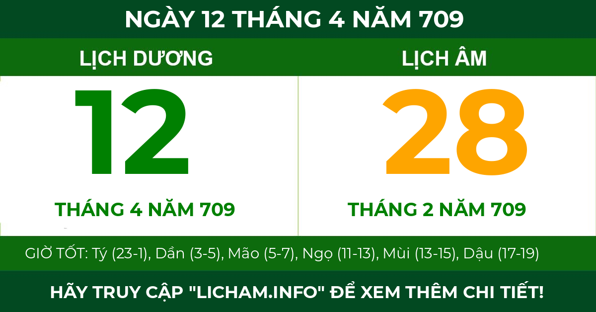 lịch âm ngày 12 tháng 4 năm 709