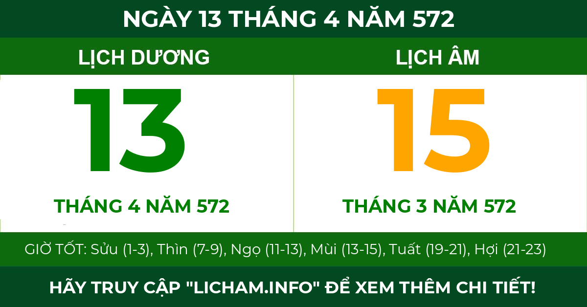 lịch âm ngày 13 tháng 4 năm 572
