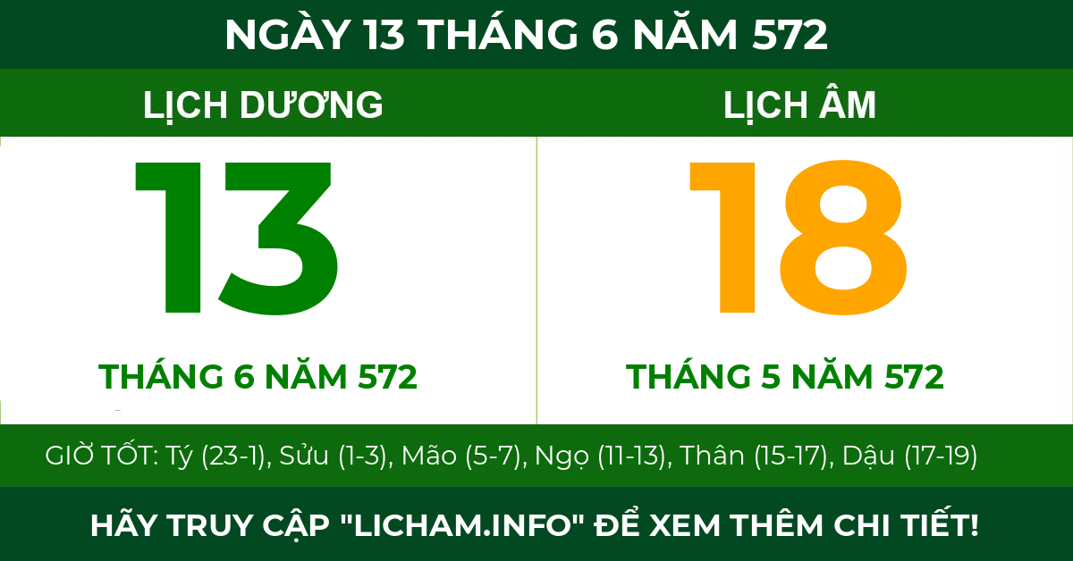 lịch âm ngày 13 tháng 6 năm 572