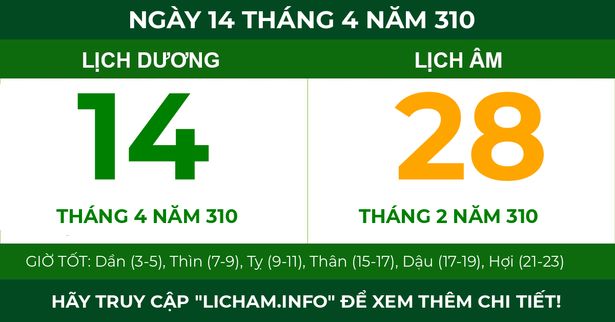 lịch âm ngày 14 tháng 4 năm 310