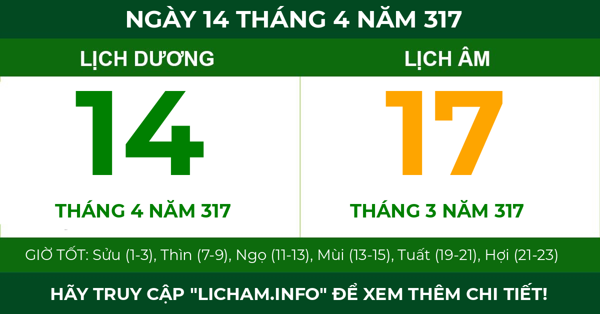 lịch âm ngày 14 tháng 4 năm 317