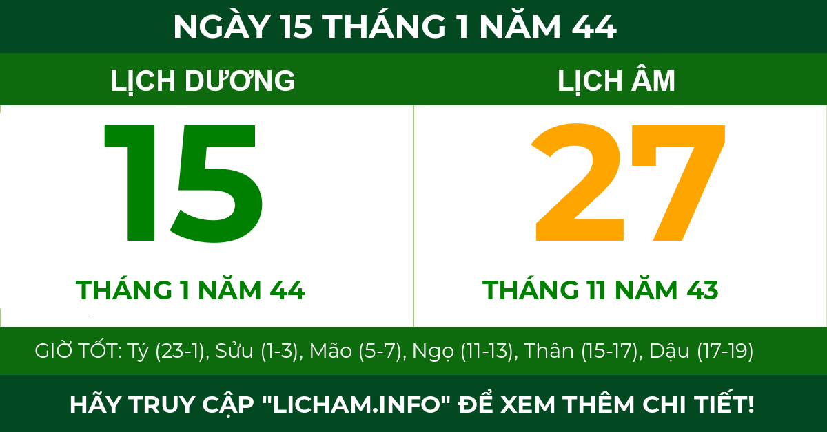 lịch âm ngày 15 tháng 1 năm 44
