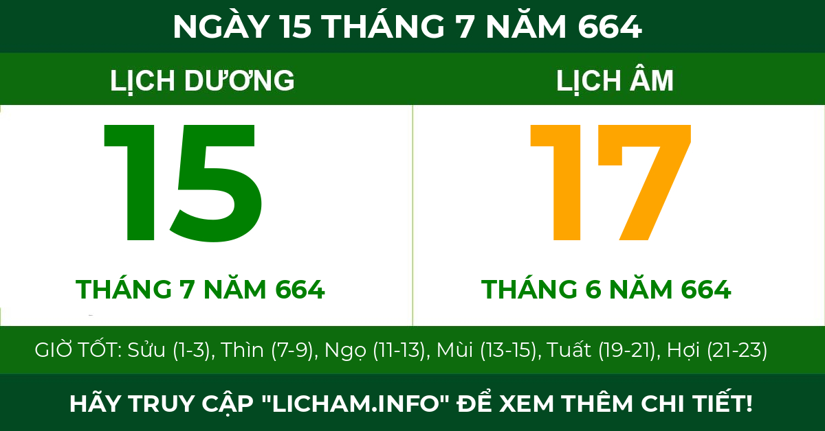 lịch âm ngày 15 tháng 7 năm 664