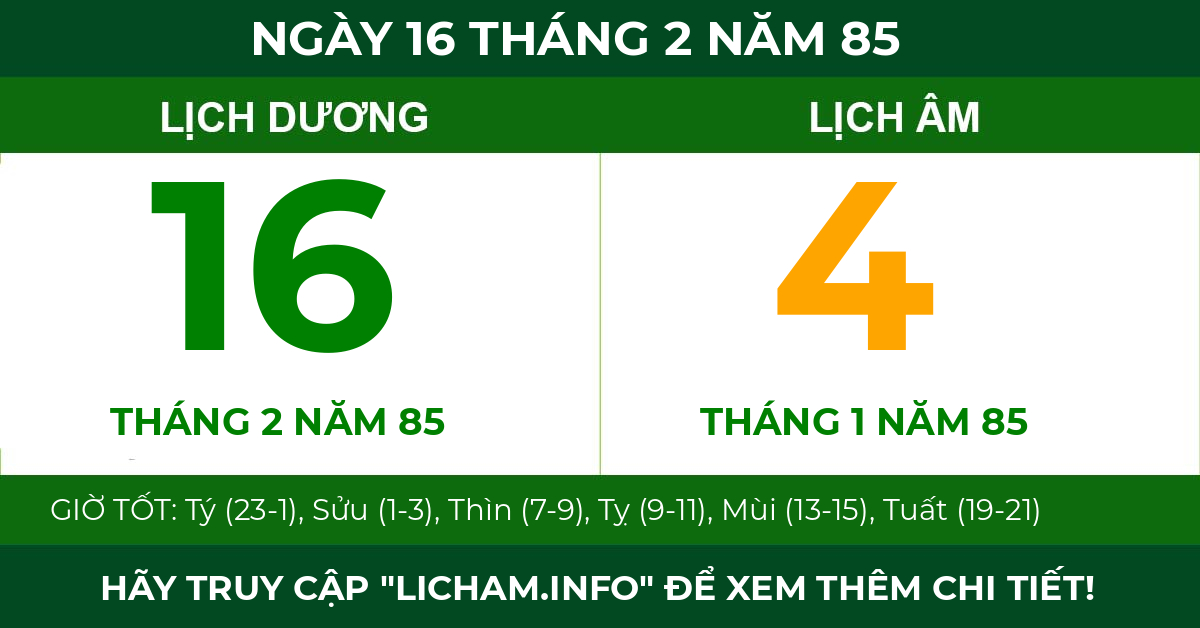 lịch âm ngày 16 tháng 2 năm 85