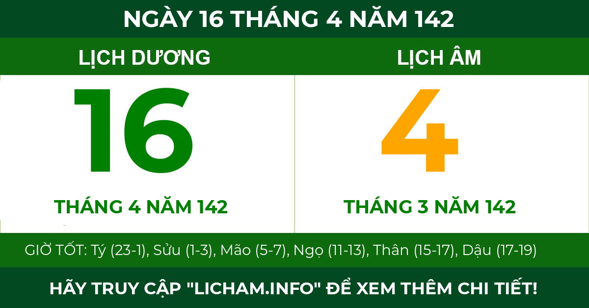lịch âm ngày 16 tháng 4 năm 142