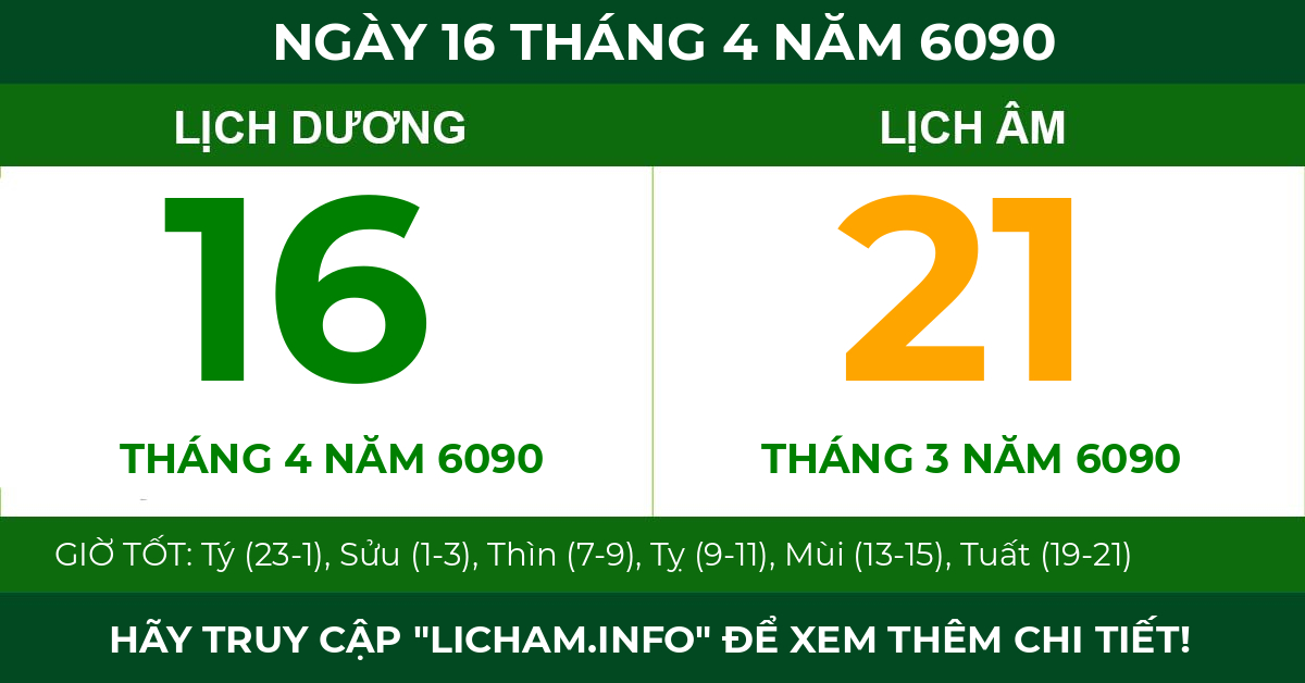 lịch âm ngày 16 tháng 4 năm 6090