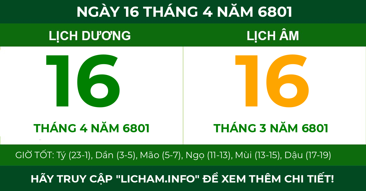 lịch âm ngày 16 tháng 4 năm 6801