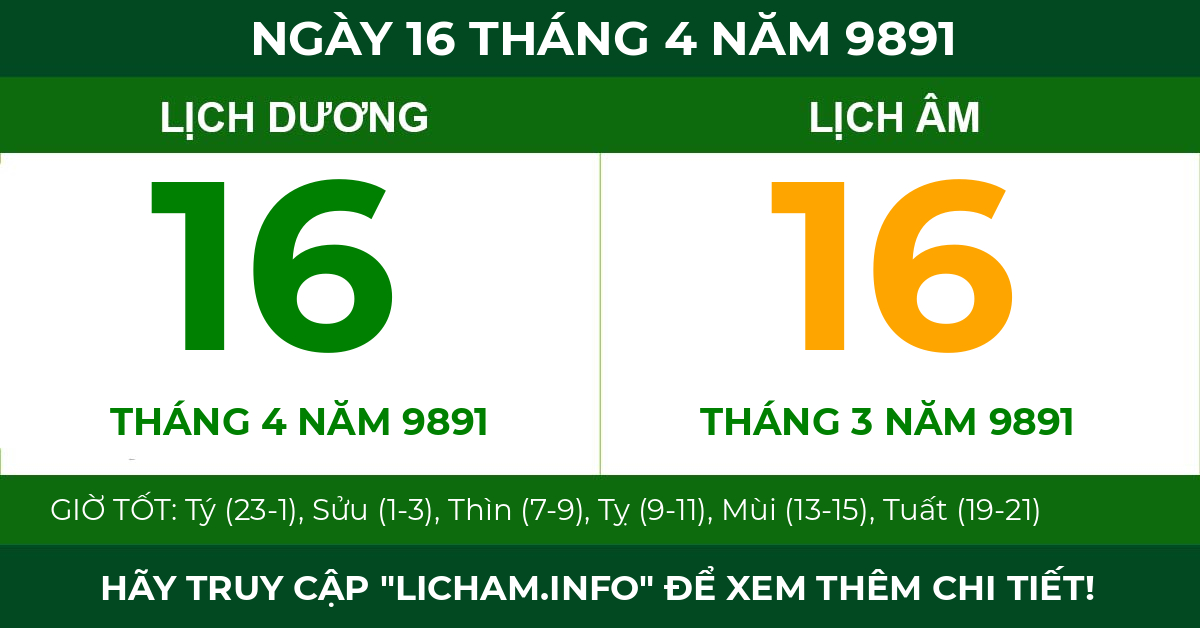 lịch âm ngày 16 tháng 4 năm 9891