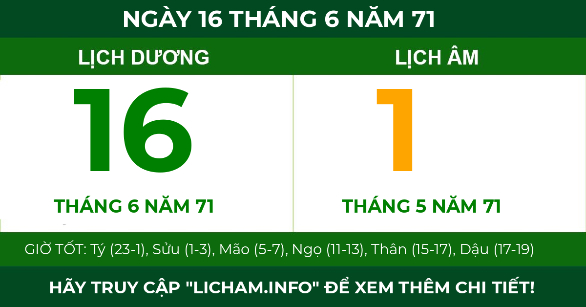 lịch âm ngày 16 tháng 6 năm 71