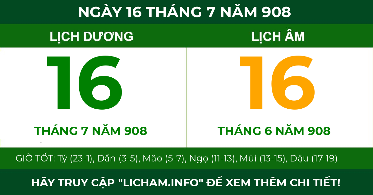 lịch âm ngày 16 tháng 7 năm 908