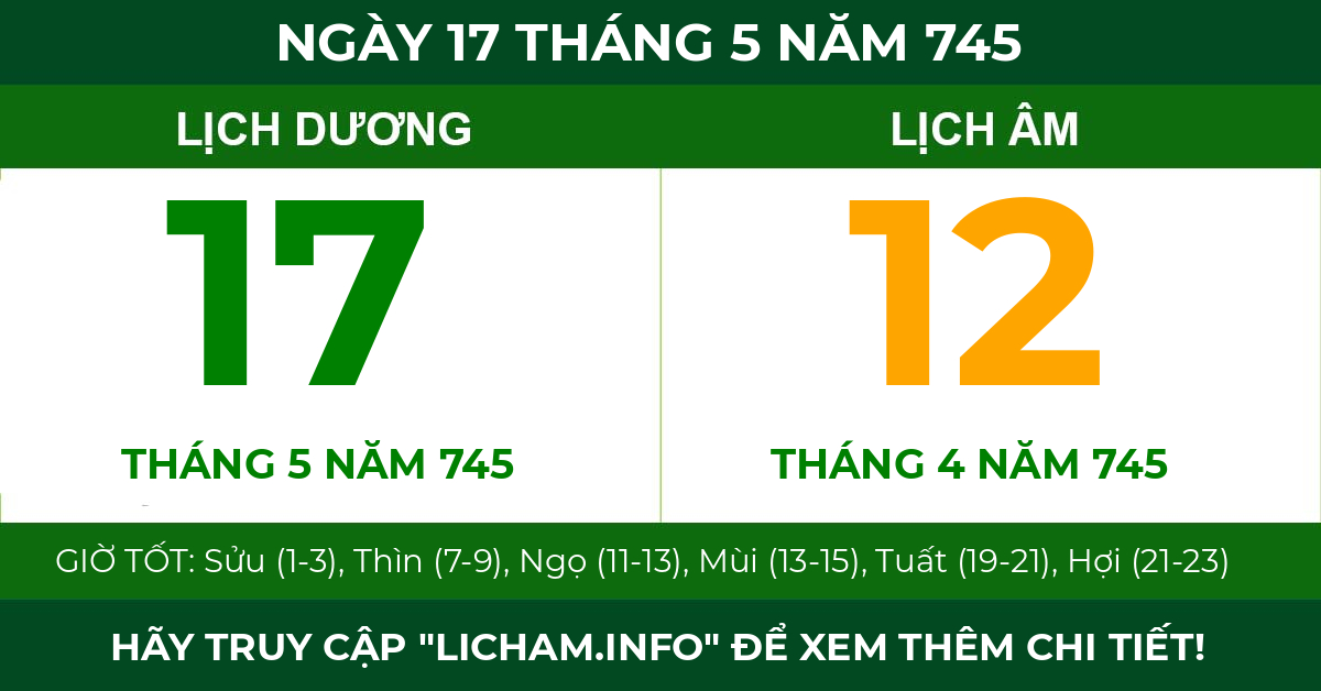 lịch âm ngày 17 tháng 5 năm 745