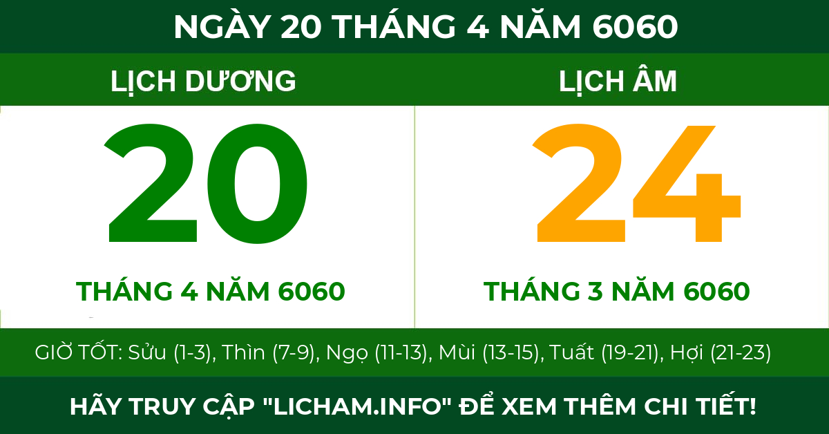 lịch âm ngày 20 tháng 4 năm 6060