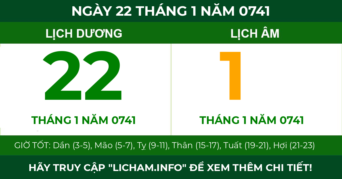 lịch âm ngày 22 tháng 1 năm 0741