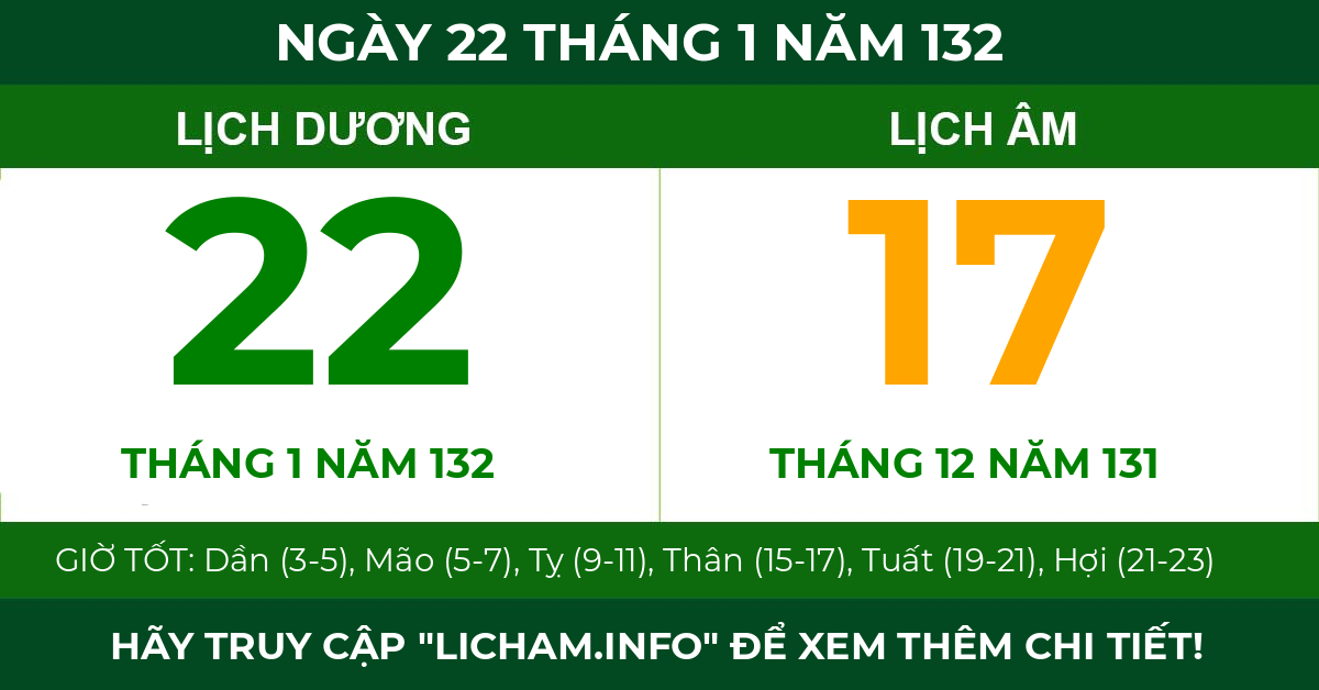 lịch âm ngày 22 tháng 1 năm 132