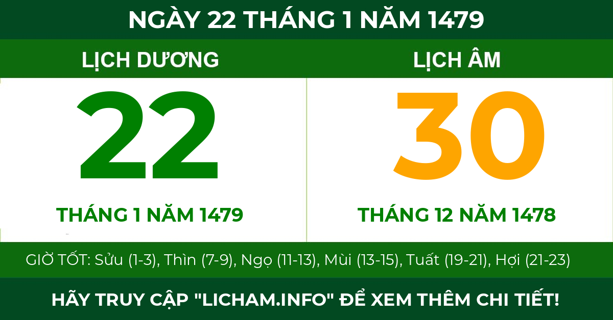 lịch âm ngày 22 tháng 1 năm 1479