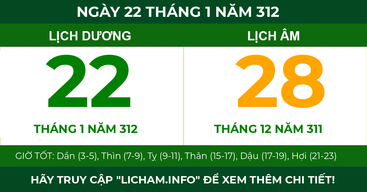 lịch âm ngày 22 tháng 1 năm 312