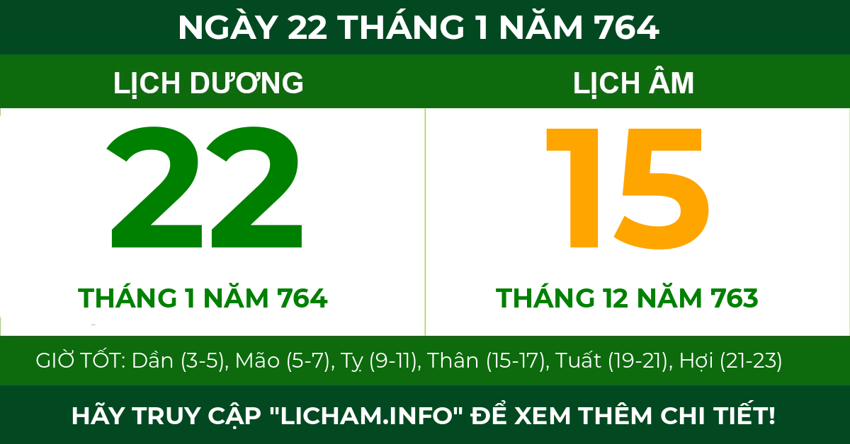 lịch âm ngày 22 tháng 1 năm 764