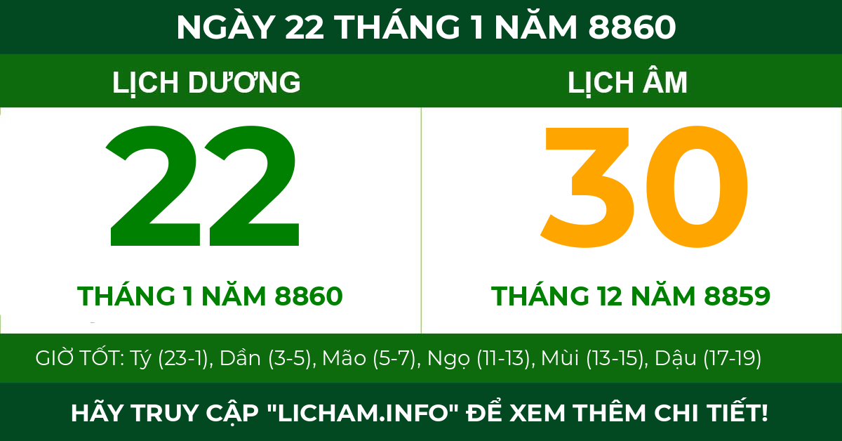 lịch âm ngày 22 tháng 1 năm 8860