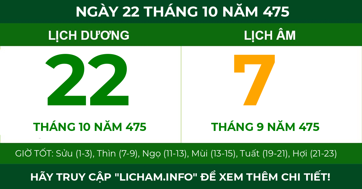 lịch âm ngày 22 tháng 10 năm 475