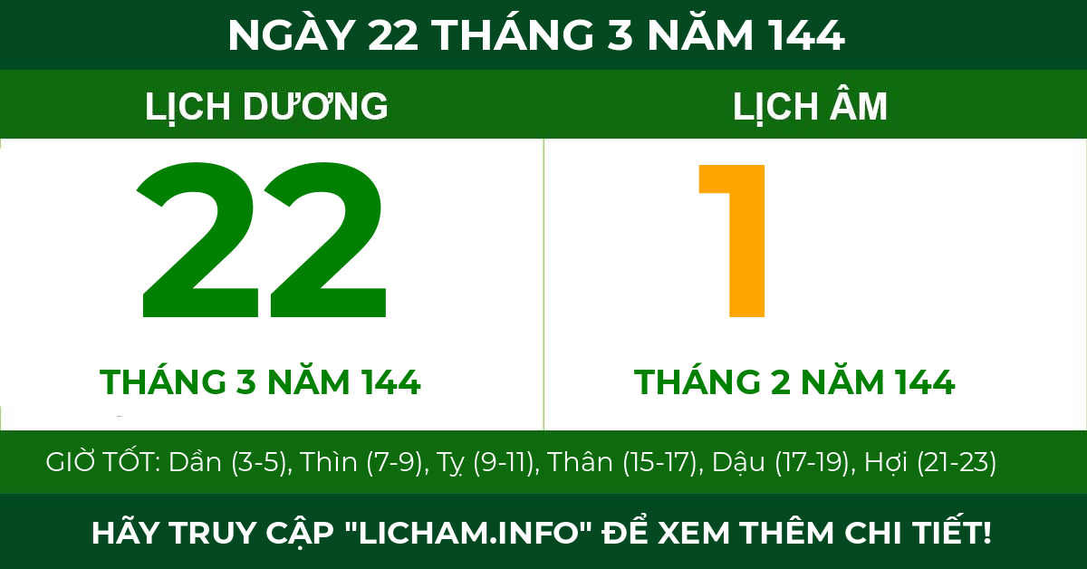 lịch âm ngày 22 tháng 3 năm 144
