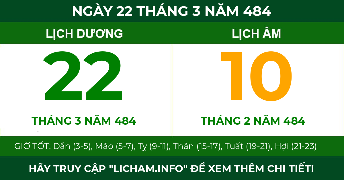 lịch âm ngày 22 tháng 3 năm 484