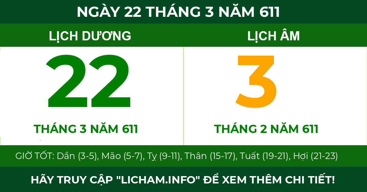 lịch âm ngày 22 tháng 3 năm 611