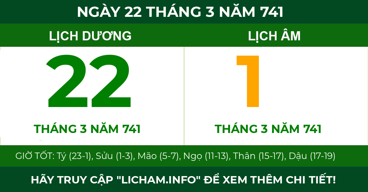 lịch âm ngày 22 tháng 3 năm 741