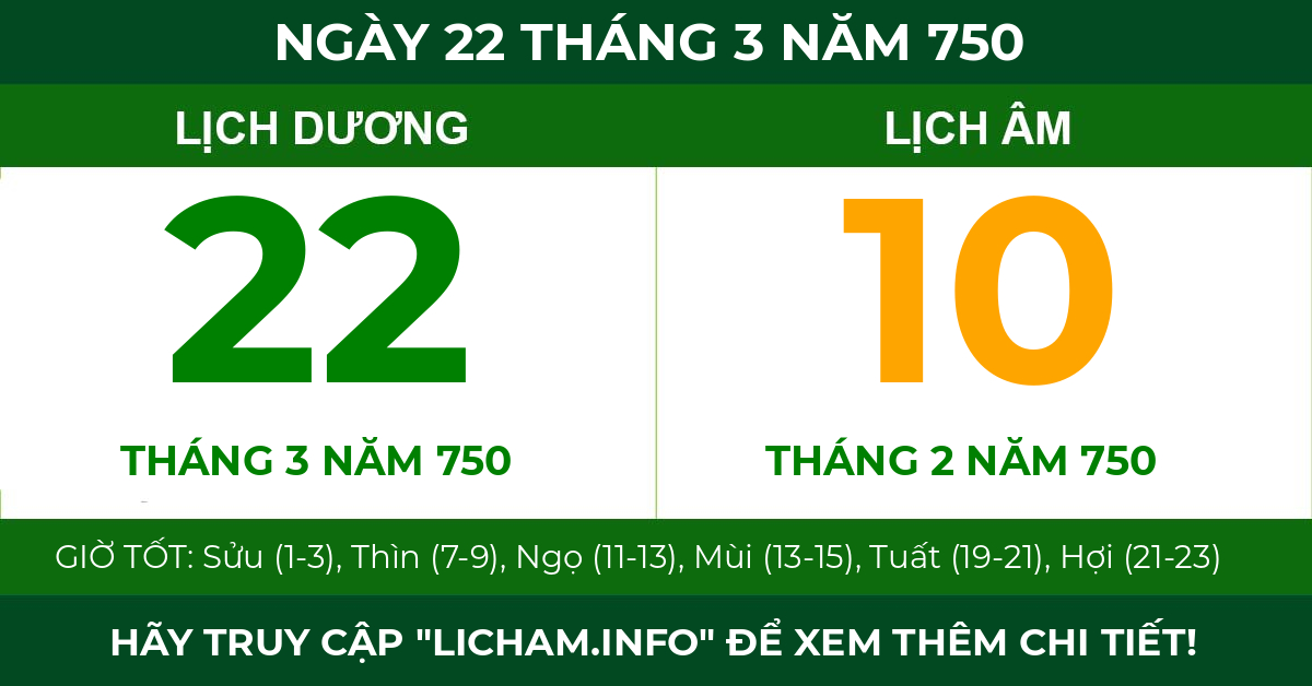 lịch âm ngày 22 tháng 3 năm 750