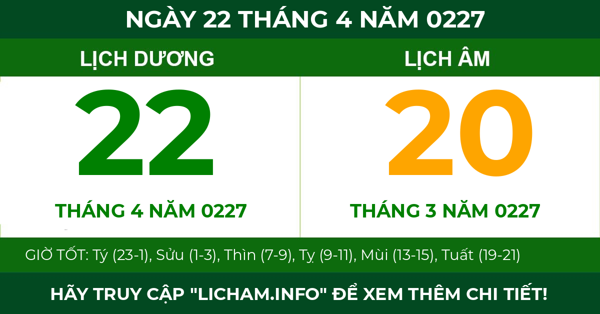 lịch âm ngày 22 tháng 4 năm 0227