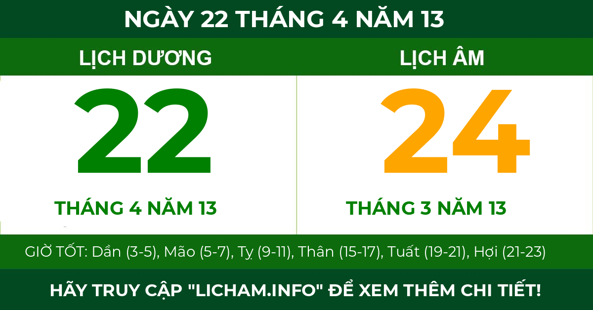 lịch âm ngày 22 tháng 4 năm 13
