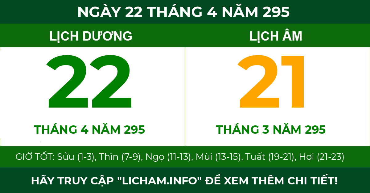 lịch âm ngày 22 tháng 4 năm 295