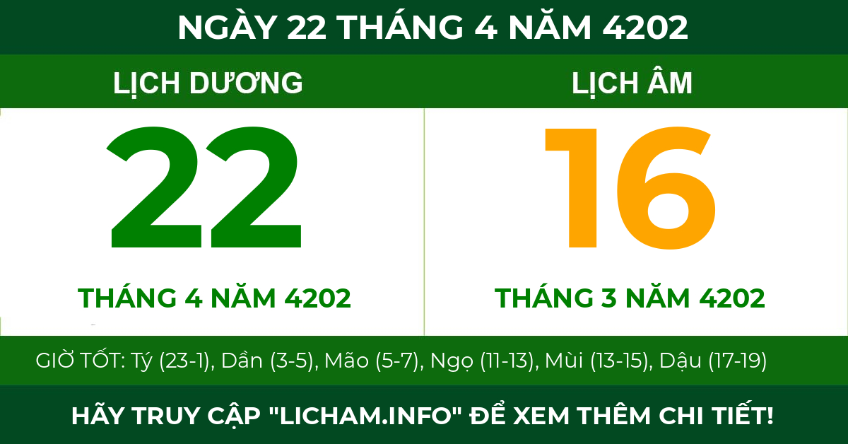 lịch âm ngày 22 tháng 4 năm 4202