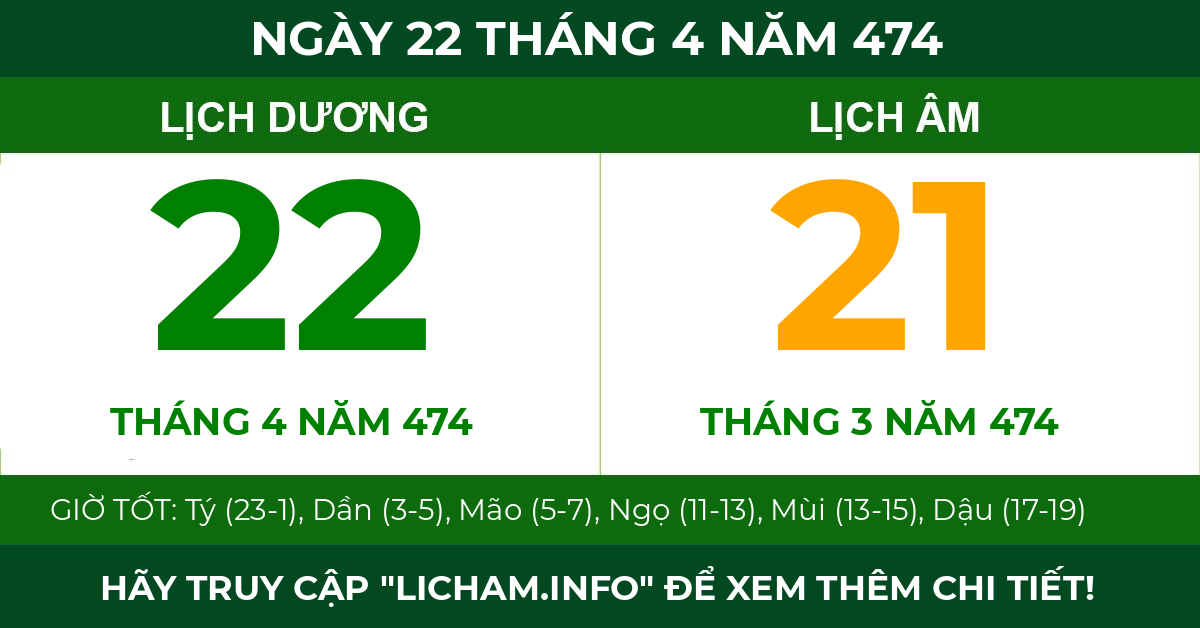 lịch âm ngày 22 tháng 4 năm 474