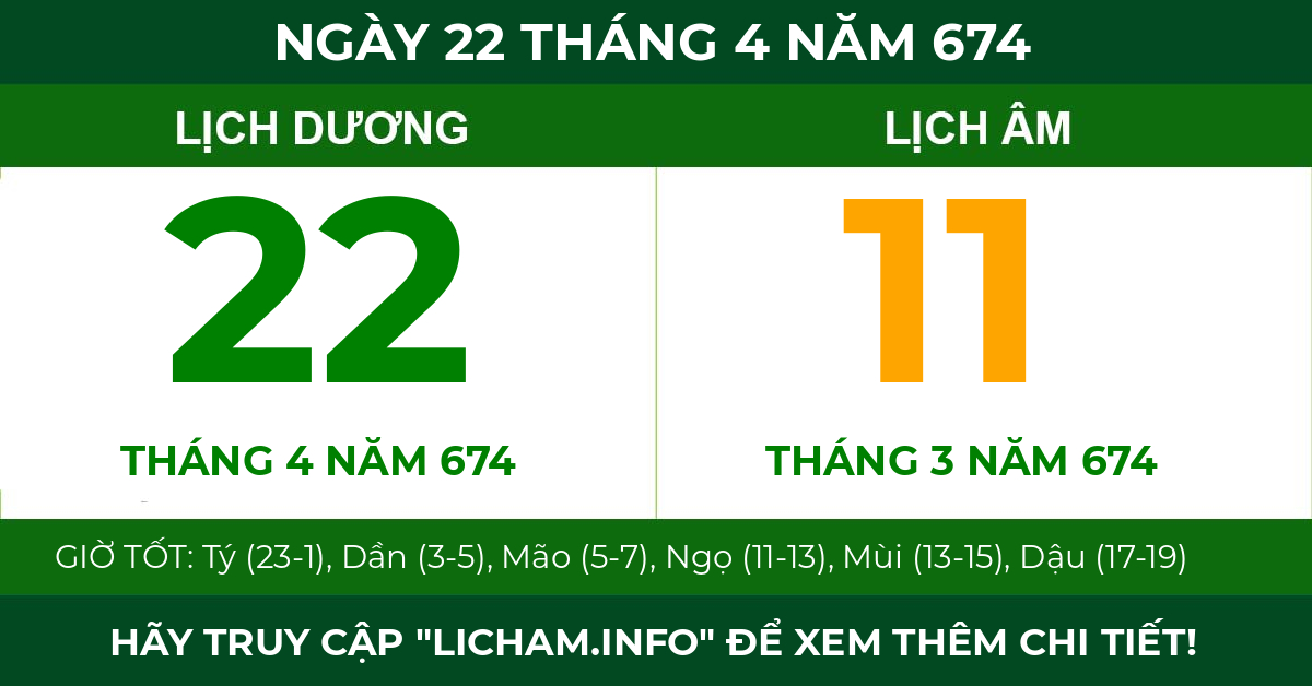 lịch âm ngày 22 tháng 4 năm 674