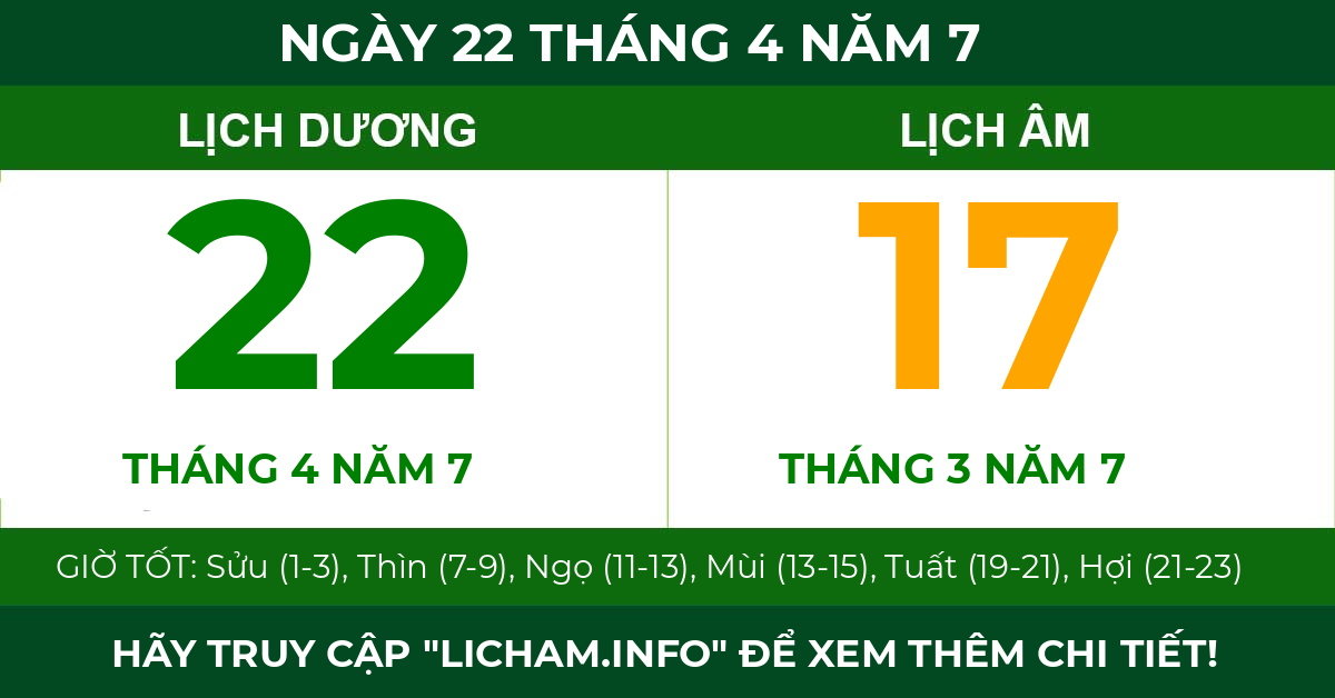 lịch âm ngày 22 tháng 4 năm 7