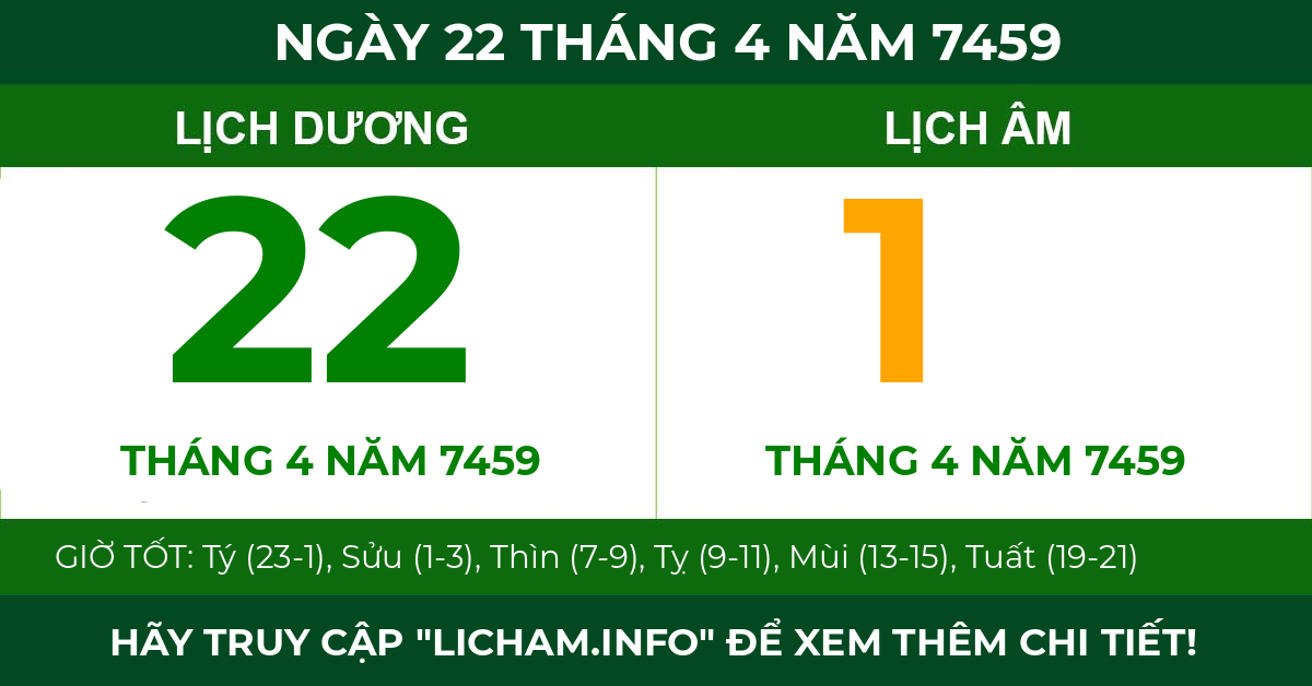 lịch âm ngày 22 tháng 4 năm 7459