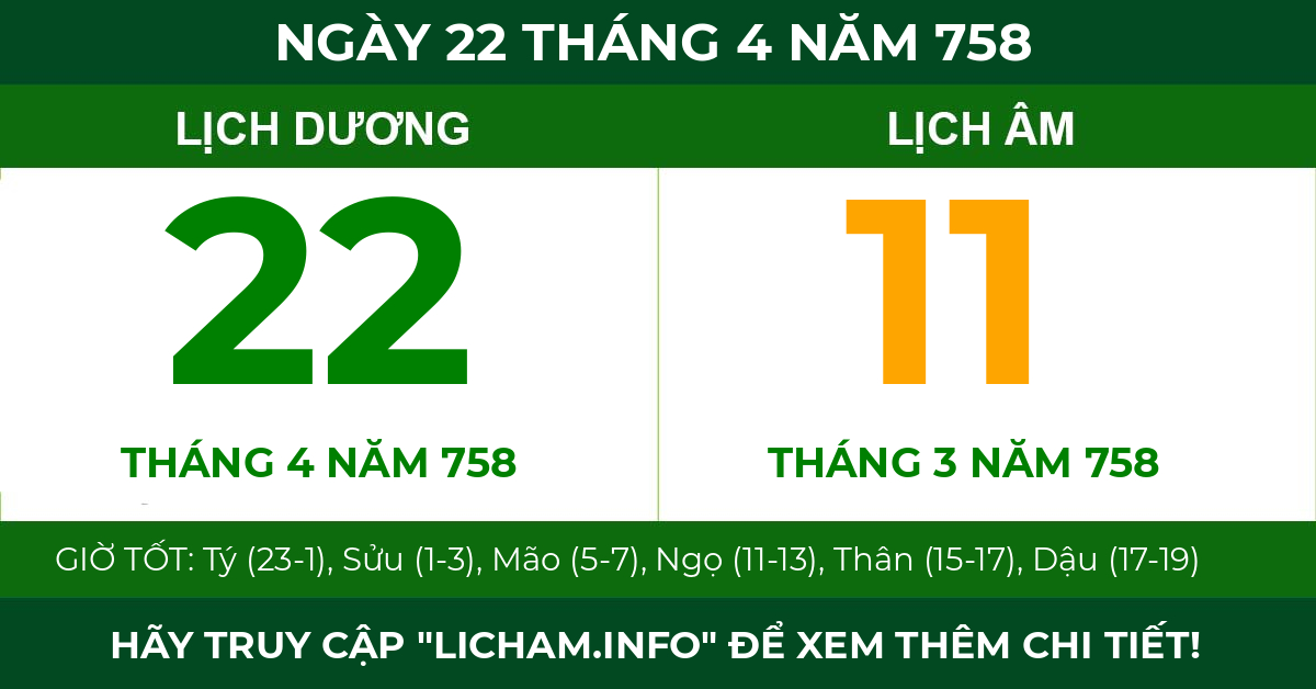lịch âm ngày 22 tháng 4 năm 758