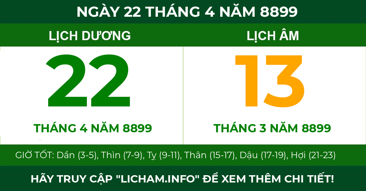 lịch âm ngày 22 tháng 4 năm 8899