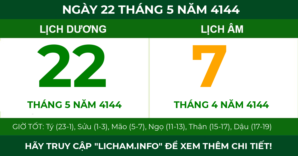 lịch âm ngày 22 tháng 5 năm 4144
