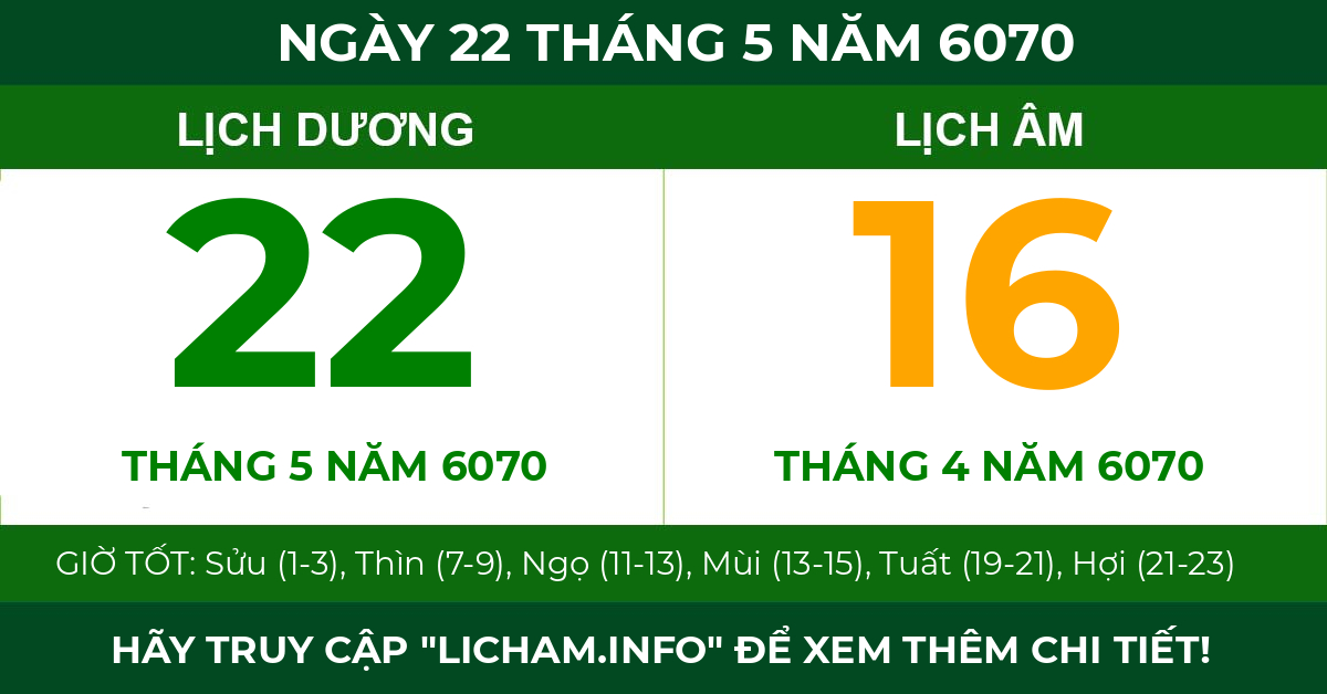 lịch âm ngày 22 tháng 5 năm 6070
