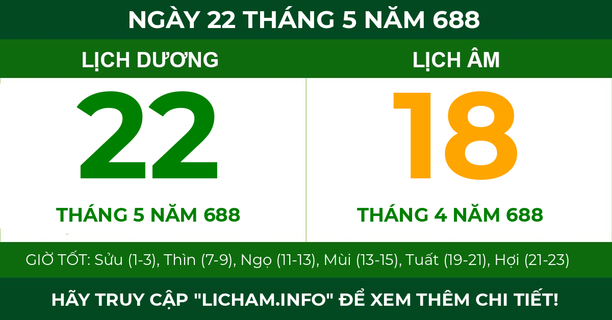 lịch âm ngày 22 tháng 5 năm 688