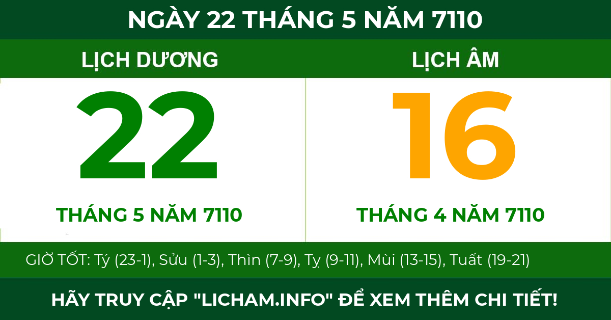 lịch âm ngày 22 tháng 5 năm 7110