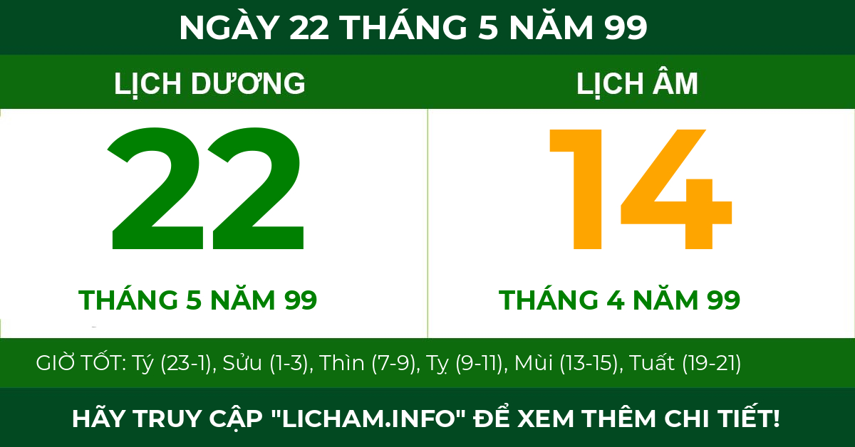 lịch âm ngày 22 tháng 5 năm 99