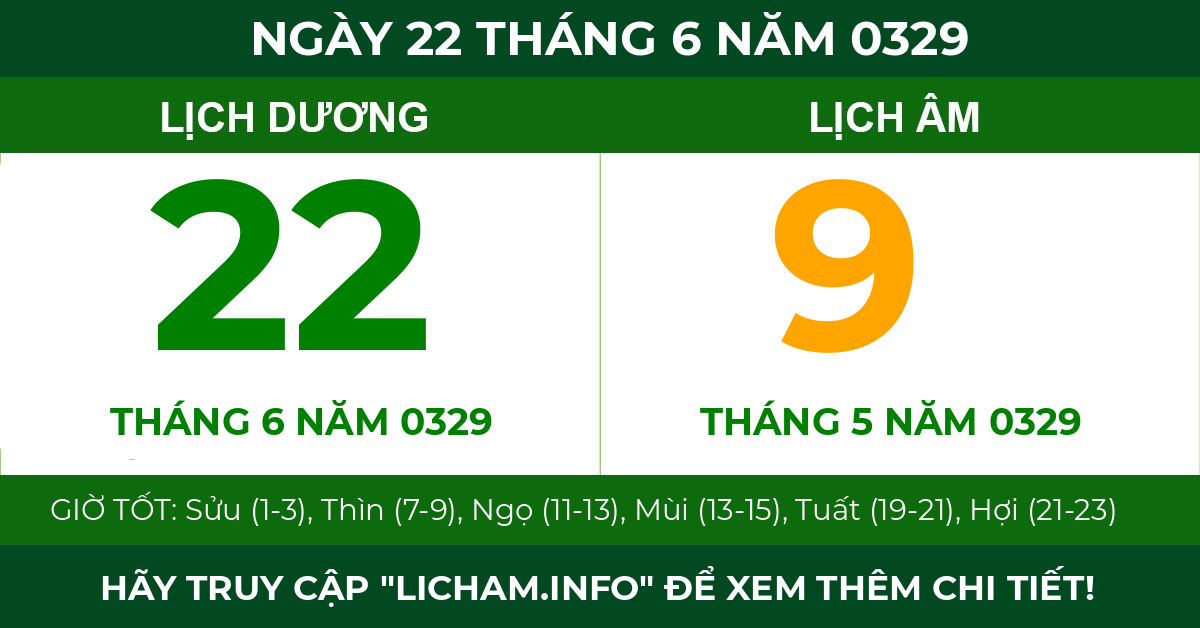 lịch âm ngày 22 tháng 6 năm 0329