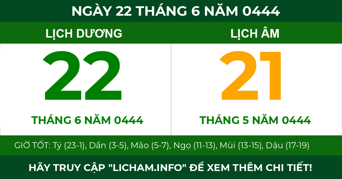 lịch âm ngày 22 tháng 6 năm 0444