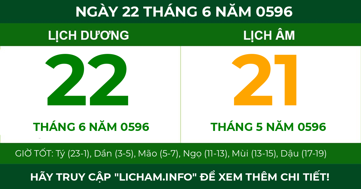 lịch âm ngày 22 tháng 6 năm 0596