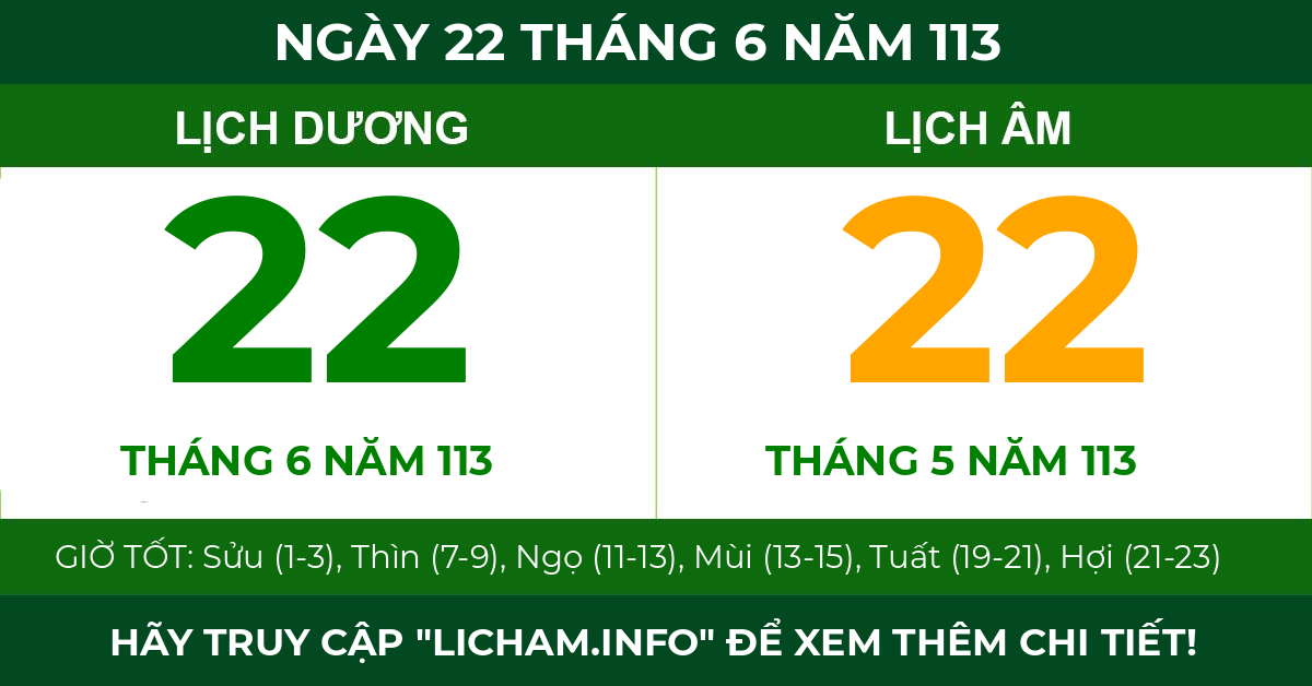 lịch âm ngày 22 tháng 6 năm 113